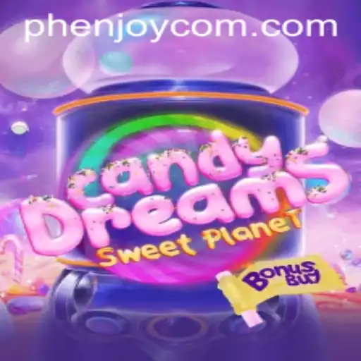 Exploring CandyDreamsSweetPlanet: A Phenjoy Experience