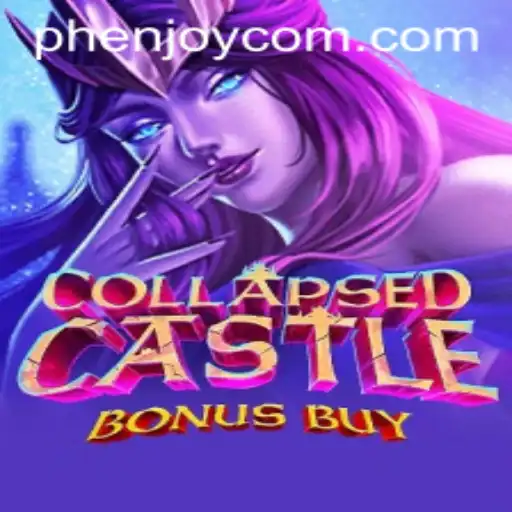 Exploring the Fantasy World of CollapsedCastleBonusBuy: A Phenomenal Gaming Experience with Phenjoy