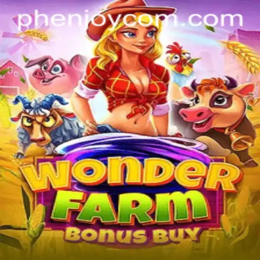 Explore WonderFarmBonusBuy: A Phenomenal Experience with Phenjoy