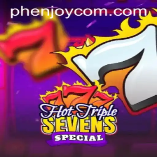 Discover the Excitement of HotTripleSevensSpecial with Phenjoy